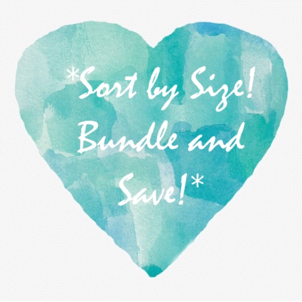 *Sort by Size, Bundle and Save!*